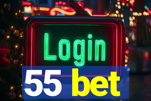 55 bet